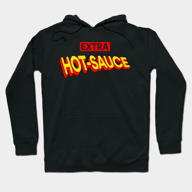 X-tra hot sauce Hoodie by Chiro Loco